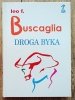 Leo F. Buscaglia Droga byka